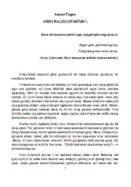 Uruş haçan gutarýar